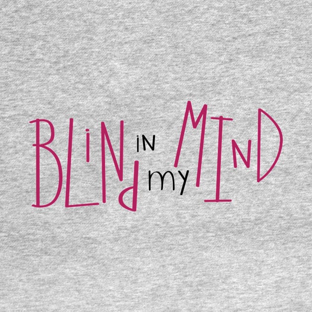 Blind in My Mind, cute aphantastic, aphantasia awareness by emmjott